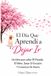 El Día Que Aprendí a Dejar Ir: Un Libro para soltar El Pasado, El Dolor, Sanar El Corazón Y Comenzar De Nuevo, Y Un Camino Hacia El Amor Propio (Auto Ayuda)