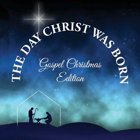 Bertus Distributie Day Christ Was Born - Christmas Gospel Favorites
