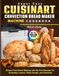Super Cuisinart Super Easy Bread Maker Machine Cookbook