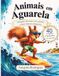 ANIMAIS EM AGUARELA