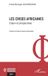 Les Editions L'Harmattan Ouvertures Philosophique - Les crises africaines