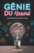 Génie Independently Published Génie Du Hasard: Les Inventions Les Plus Folles De L’Histoire Paperback