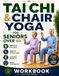 Tai Chi & Chair Yoga for Seniors Over 60: A Beginner-Friendly Guide to Better Balance, Smoother Walking, and Daily Confidence