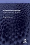Change Routledge Revivals - Change in Language: Whitney, Bréal, and Wegener - Hardcover