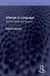 Change Routledge Revivals - Change in Language: Whitney, Bréal, and Wegener - Hardcover