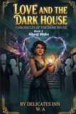 Love Boat and the Dark House Book 3: Ghost Wake