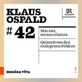 Outhere Br-Klassik Ensemble Experimental, SWR Experimentalstudio, Singer pur - Más Ráiz, Menos Criatura - Quintett Von Den Entlegenen Feldern (CD)
