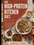 THE HIGH-PROTEIN KITCHEN DIET