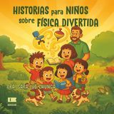Historias para niños sobre física divertida