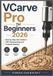 VCarve Pro for Beginners 2026