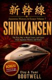 Shinkansen: The Easy Way to Read, Listen, and Learn from Japanese History and Essays