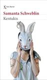 Kentukis Paperback Samanta Schweblin 256 pagina's