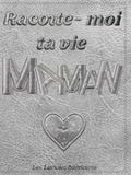 Raconte-moi ta vie Maman: Autobiographie dirigée - Livre de souvenirs à compléter