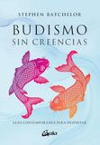 Budismo Gaia Ediciones Budismo sin creencias Paperback