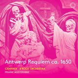 Outhere B'rock Orchestra, CantoLX, Frank Agsteribbe - Steelant: Antwerp Requiem Ca. 1650 (CD)