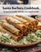 Santa Barbara Cookbook: The Heart of California: Traditional Santa Barbara Cooking