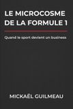 Le Microcosme de la Formule 1