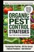 Organic Pest Control Strategies: Your Path to Green Gardening