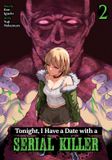Tonight, Seven Seas Entertainment, Llc Tonight, I Have a Date with a Serial Killer Vol. 2 Paperback