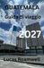 GUATEMALA Guida di viaggio 2027