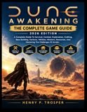 DUNE: AWAKENING THE COMPLETE GAME GUIDE 2026 Edition