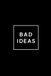 Bad Ideas: Funny Office Notebook | 6x9 Lined Journal | 150 Pages | Coworker Gift, Secret Santa, White Elephant & Office Humor