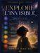 Explore l'invisible: Développe tes perceptions, affine ton intuition et découvre tes capacités naturelles