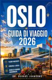 OSLO GUIDA DI VIAGGIO 2026
