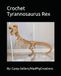Crochet Tyrannosaurus Rex