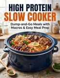 High Protein Slow Cooker
