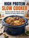 High Protein Slow Cooker
