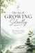 The Libri GmbH The Art of Growing Silently: Finding Strength, Confidence, and Success Without Needing Validation from Others Paperback