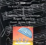 The Bbc Music Radio 3 Lunchtime Concert: Lorraine Hunt Lieberson & Roger Vignoles