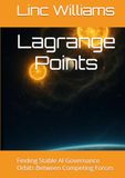 Lagrange Points: Finding Stable AI Governance Orbits Between Competing Forces
