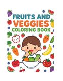 Fruits And Veggies Coloring Book