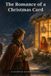 The Romance of a Christmas Card: A Heartwarming New England Christmas Story of Homecoming, Forgiveness, Family, and a Picture That Travels Far