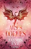Les ailes dorées: Tome 1, Les ailes dorées