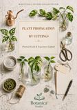 PLANT PROPAGATION BY CUTTINGS: Practical Guide & Experiment Logbook