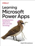 Learning O'Reilly Media Learning Microsoft Power Apps: Building Business Applications with Low-Code Technology