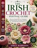 THE IRISH CROCHET FESTIVAL GUIDE