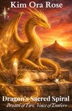 Dragon's Sacred Spiral: Breath of Fire, Voice of Embers
