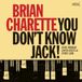 Suburban Brian Charette - You Don't Know Jack!