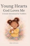 Young Libri GmbH Young Hearts: A Gentle Devotional for Toddlers Hardcover