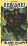 Beware! Bol Beware! The Black Horseman Paperback