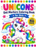 Unicorns Dot Markers Coloring Book for Girls