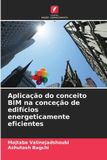 Aplicação OmniScriptum SRL Aplicação do conceito BIM na conceção de edifícios energeticamente eficientes