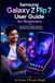 Samsung Galaxy Z Flip 7 User guide for Beginners
