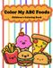 Color My ABC Foods: Children's Coloring Book