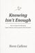 Knowing Libri GmbH Knowing Isn't Enough: How to Stop Overthinking, Quiet Anxiety, and Escape the Mental Spiral Paperback