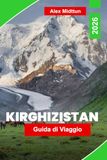 Kirghizistan Guida di viaggio 2026